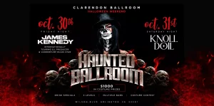 Haunted Ballroom Halloween weekend poster at Clarendon Ballroom, Arlington VA, with James Kennedy on October 30 and KNOLLDOLL on October 31